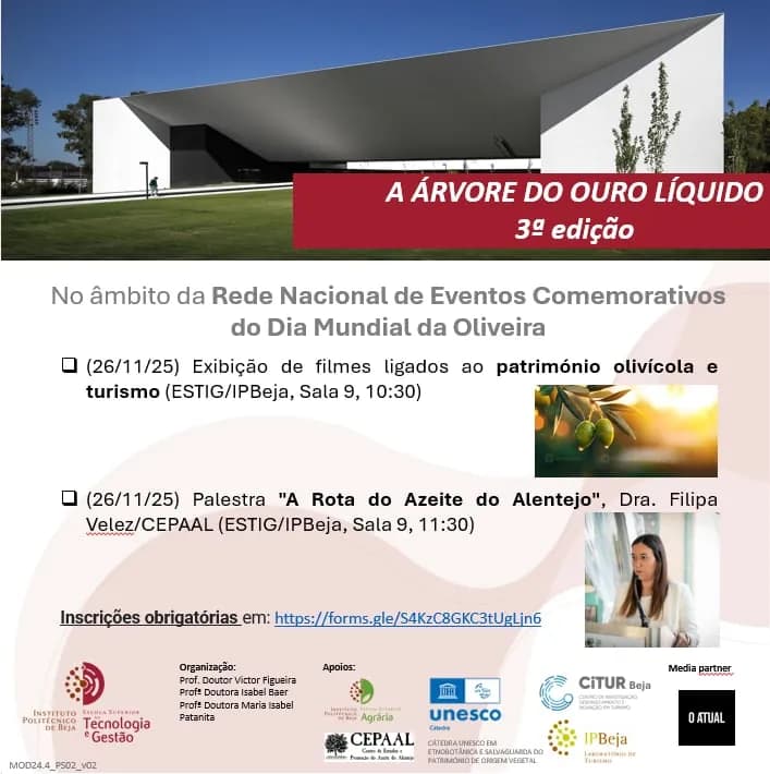 CELEBRAÇÃO DO PATRIMÓNIO OLIVÍCOLA E TURISMO COM IPBEJA / CITUR BEJA - Dia Mundial da Oliveira - Beja